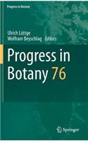 Progress in Botany: Vol. 76