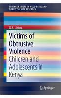 Victims of Obtrusive Violence