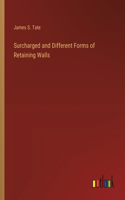 Surcharged and Different Forms of Retaining Walls