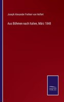 Aus Böhmen nach Italien, März 1848