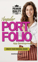 Angular Portfolio App Development: Create your personal brand