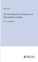 Life of Edward Earl of Clarendon, Lord High Chancellor of England