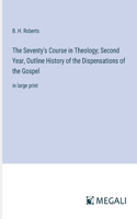 Seventy's Course in Theology; Second Year, Outline History of the Dispensations of the Gospel