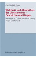 Wahrheit Und Absolutheit Des Christentums - Geschichte Und Utopie