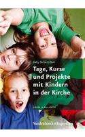 Tage, Kurse Und Projekte Mit Kindern in Der Kirche