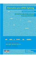 Alternative pre-mRNA Splicing: Theory and Protocols