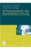 Schlüsselwerke Der Identitätsforschung