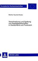 Verschmelzung Und Spaltung Von Kapitalgesellschaften in Deutschland Und Frankreich