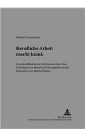 Berufliche Arbeit Macht Krank