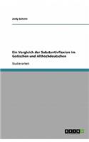 Ein Vergleich der Substantivflexion im Gotischen und Althochdeutschen