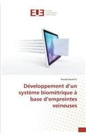 Développement d'Un Système Biométrique À Base d'Empreintes Veineuses