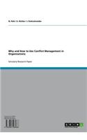 Why and How to Use Conflict Management in Organisations