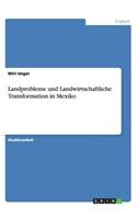 Landprobleme und Landwirtschaftliche Transformation in Mexiko