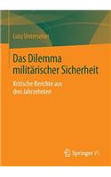 Das Dilemma militärischer Sicherheit