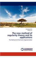 The New Method of Regularity Theory and Its Applications