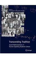 Transcending Tradition: Jewish Mathematicians in German Speaking Academic Culture