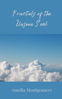 Fractals of the Unseen Soul