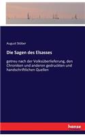 Sagen des Elsasses: getreu nach der Volksüberlieferung, den Chroniken und anderen gedruckten und handschriftlichen Quellen