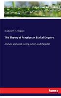 Theory of Practice an Ethical Enquiry