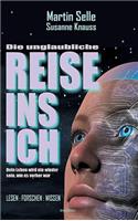 Unglaubliche Reise Ins Ich