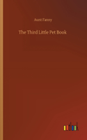 The Third Little Pet Book