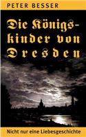 Königskinder von Dresden