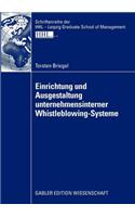 Einrichtung Und Ausgestaltung Unternehmensinterner Whistleblowing-Systeme