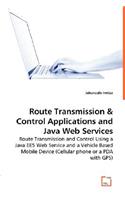 Route Transmissions & Control Applications and Java Web Services