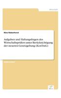 Aufgaben und Haftungsfragen des Wirtschaftsprüfers unter Berücksichtigung der neueren Gesetzgebung (KonTraG)