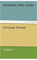 Sir George Tressady - Volume I