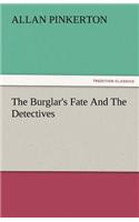 The Burglar's Fate and the Detectives: (English)