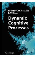 Dynamic Cognitive Processes