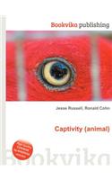 Captivity (Animal)