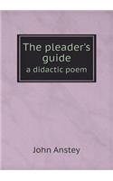 The pleader's guide a didactic poem