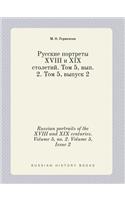 Russian portraits of the XVIII and XIX centuries. Volume 5, no. 2. Volume 5, Issue 2