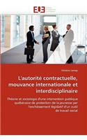 L''autorit� Contractuelle, Mouvance Internationale Et Interdisciplinaire