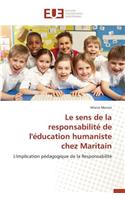 Le Sens de la Responsabilit� de l'�ducation Humaniste Chez Maritain