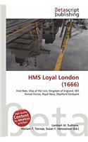 HMS Loyal London (1666): (English)