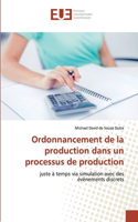 Ordonnancement de la production dans un processus de production