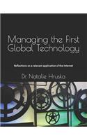 Managing the First Global Technology