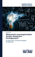 Wla&#347;ciwo&#347;ci suprasegmentalne struktur fonetyczno-fonologicznych