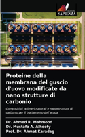 Proteine della membrana del guscio d'uovo modificate da nano strutture di carbonio