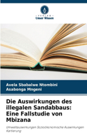 Die Auswirkungen des illegalen Sandabbaus