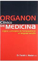 Organon Clinico De Medicina Logica Y Principios De Homeopatia En Un Lenguaje Sencillo