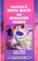 Essentials of Mental Health and Psychiatric Nursing