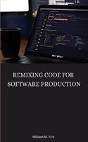 Remixing Code for Software Production