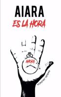 Aiara ¡Es la hora!