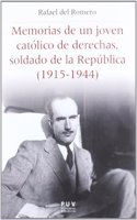 Memorias de un joven catolico de derechas, soldado de la Republica (1915-1944)