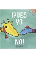¡Pues Yo No!