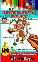 Verbind de Stippen en Kleur 120 Leuke en Onderhoudende Afbeeldingen voor Kinderen van 6-12 jaar